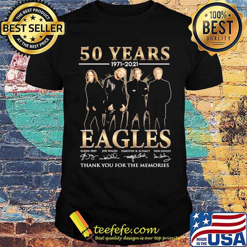 50 years 1971 2021 eagles thank you for the memories signatures shirt