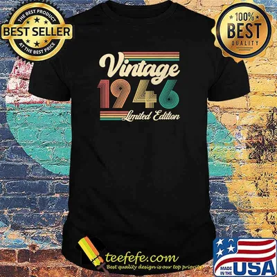 76 Year Old Gifts Born In 1946 Vintage 76th Birthday T-Shirt