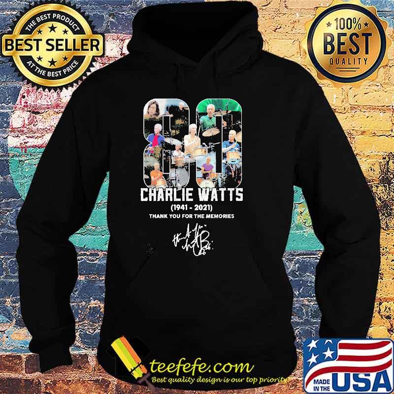 80 Charlie Watts 1941 2021 Thank You For The Memories Shirt Hoodie 80 Charlie Watts 1941 2021 Thank You For The Memories Shirt Hoodie