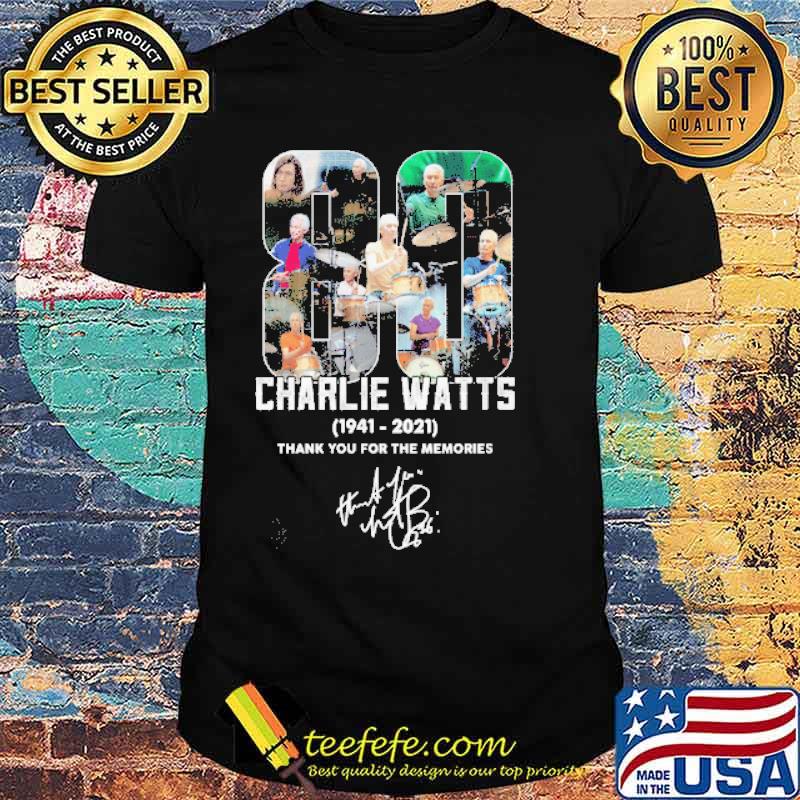 80 Charlie Watts 1941 2021 Thank You For The Memories Shirt 80 Charlie Watts 1941 2021 Thank You For The Memories Shirt