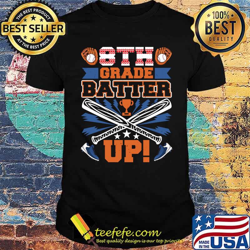 8th Grade Batter Baseball Player Cool 1st Day Back To School T-Shirt 8th Grade Batter Baseball Player Cool 1st Day Back To School T-Shirt