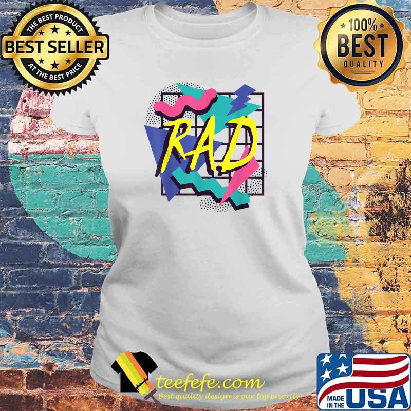 90's Party 80's Birthday Halloween Theme Costume Rad Vibes T-Shirt Laides tee 90's Party 80's Birthday Halloween Theme Costume Rad Vibes T-Shirt Laides tee