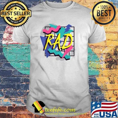 90's Party 80's Birthday Halloween Theme Costume Rad Vibes T-Shirt
