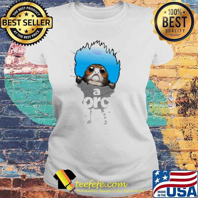 A Porgs Life Shirt Laides tee A Porgs Life Shirt Laides tee