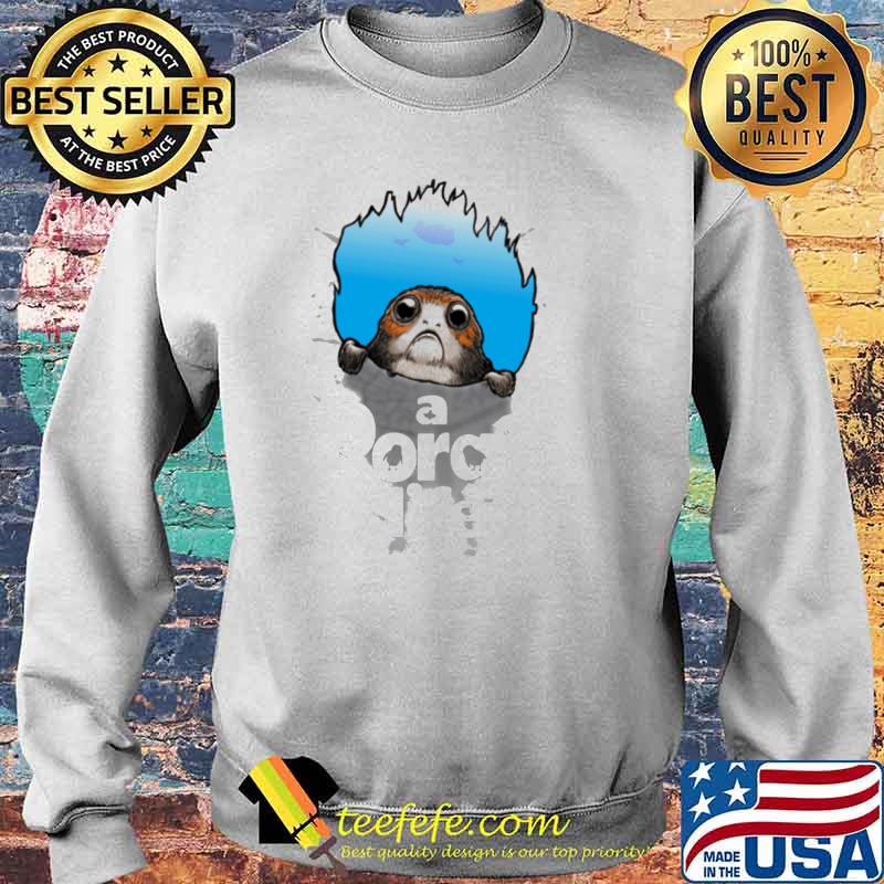 A Porgs Life Shirt Sweater A Porgs Life Shirt Sweater