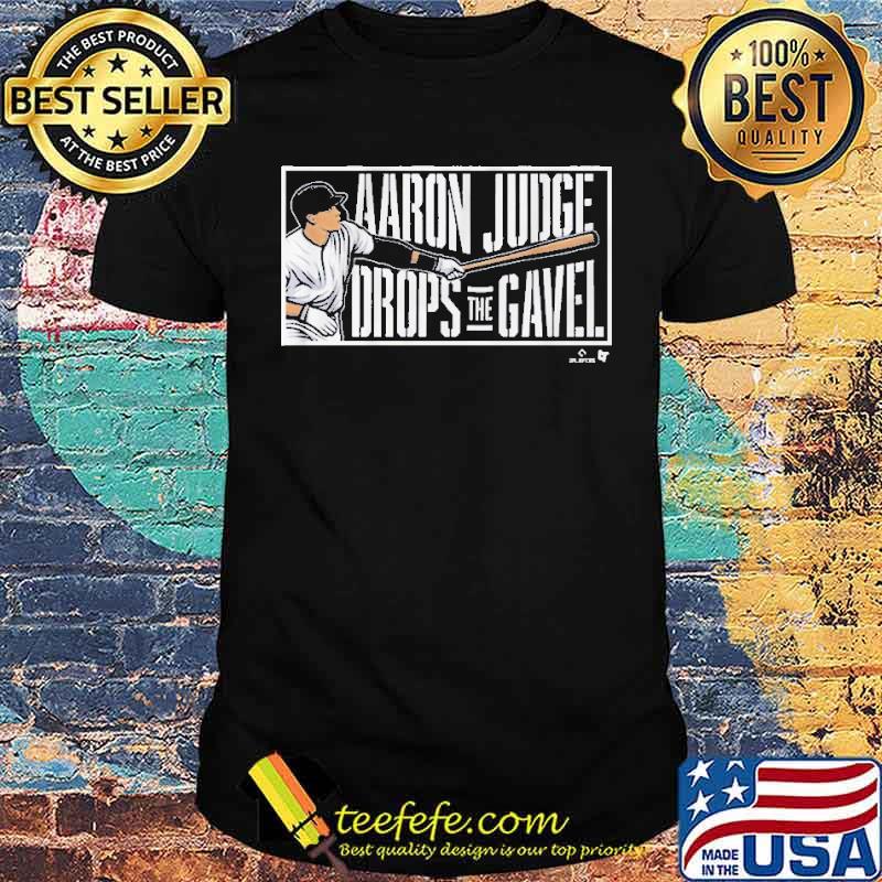 Aaron Judge Drops the Gavel Shirt