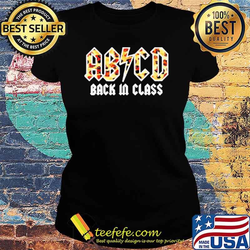 Abcd Back In Class Lets Rock s Ladies tee Abcd Back In Class Lets Rock s Ladies tee