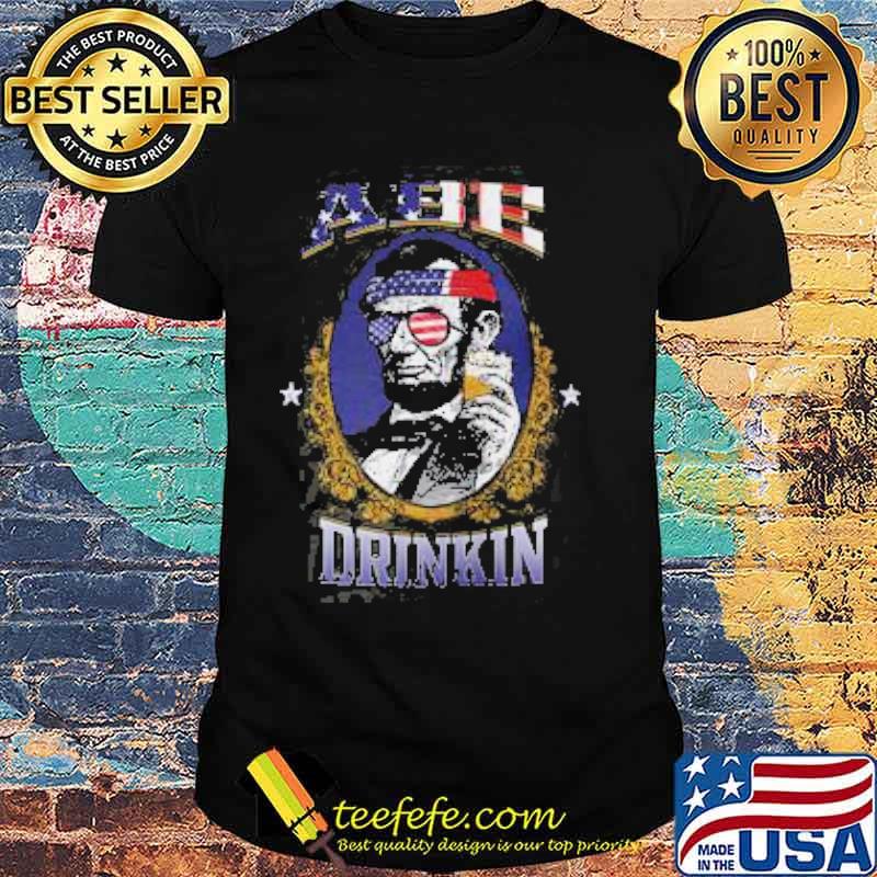 Abe drinkin sunglasses american flag shirt