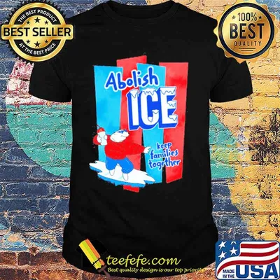 Abolish Ice keep families together shirt