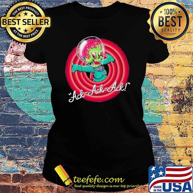 Ack Ack Ack That's All Human Shirt Ladies tee Ack Ack Ack That's All Human Shirt Ladies tee