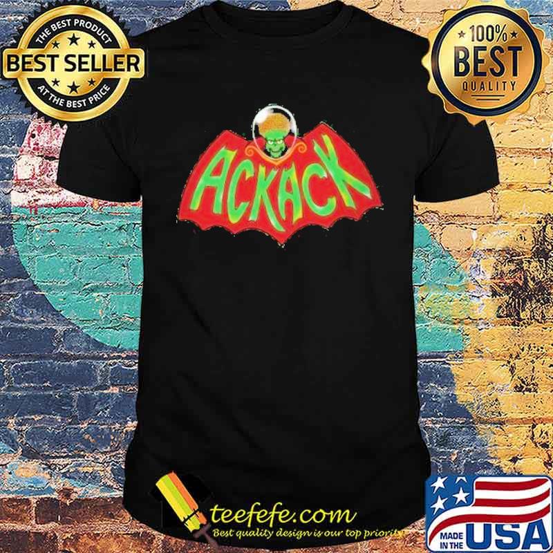 Ack Ack Man Shirt
