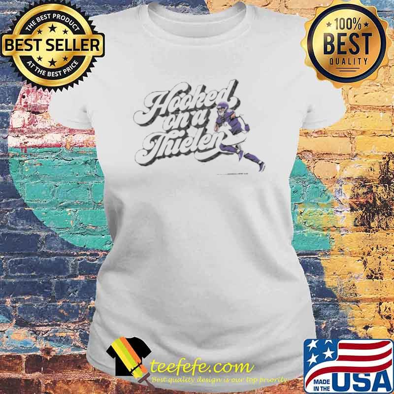 Adam Thielen hooked on a thielen s Laides tee Adam Thielen hooked on a thielen s Laides tee