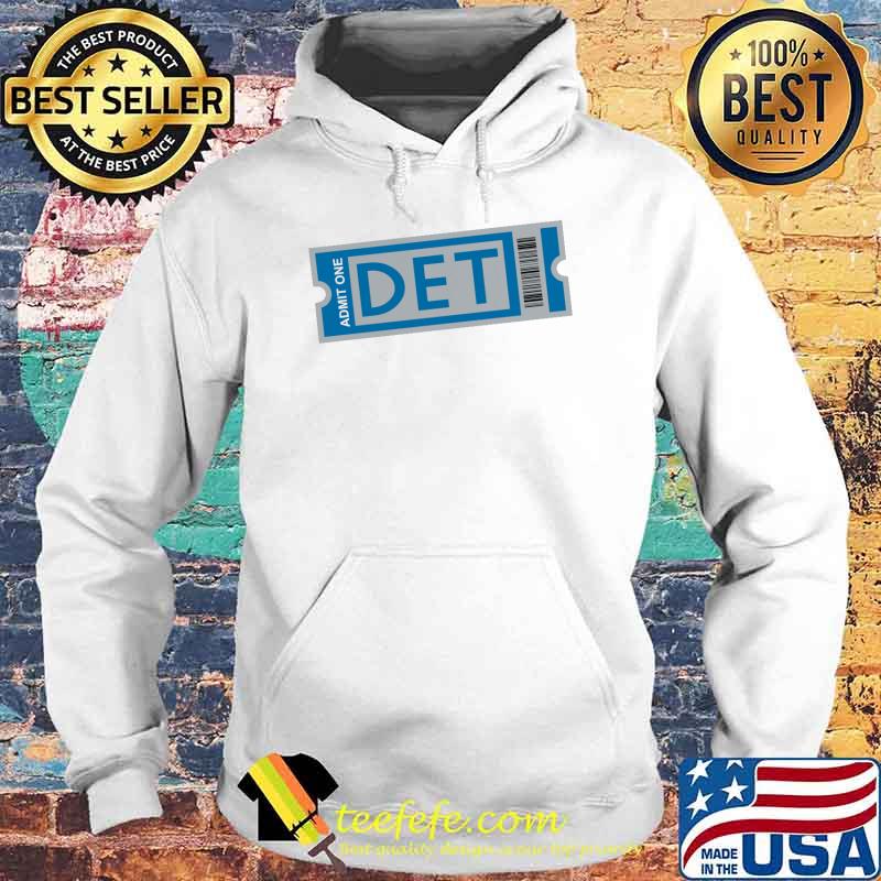 Admit one DET Football Ticket Baseball Shirt Hoodie Admit one DET Football Ticket Baseball Shirt Hoodie
