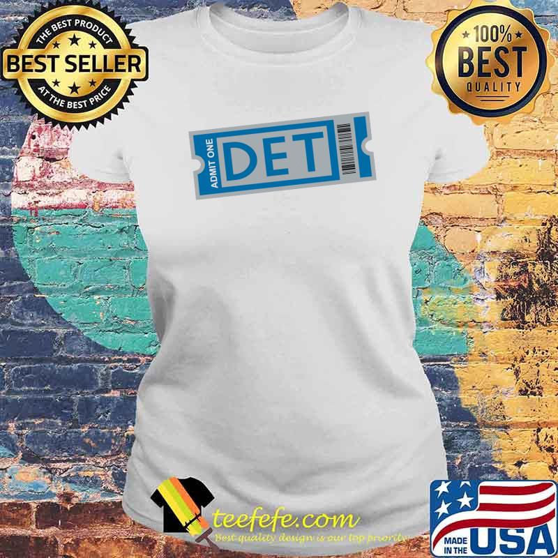 Admit one DET Football Ticket Baseball Shirt Laides tee Admit one DET Football Ticket Baseball Shirt Laides tee