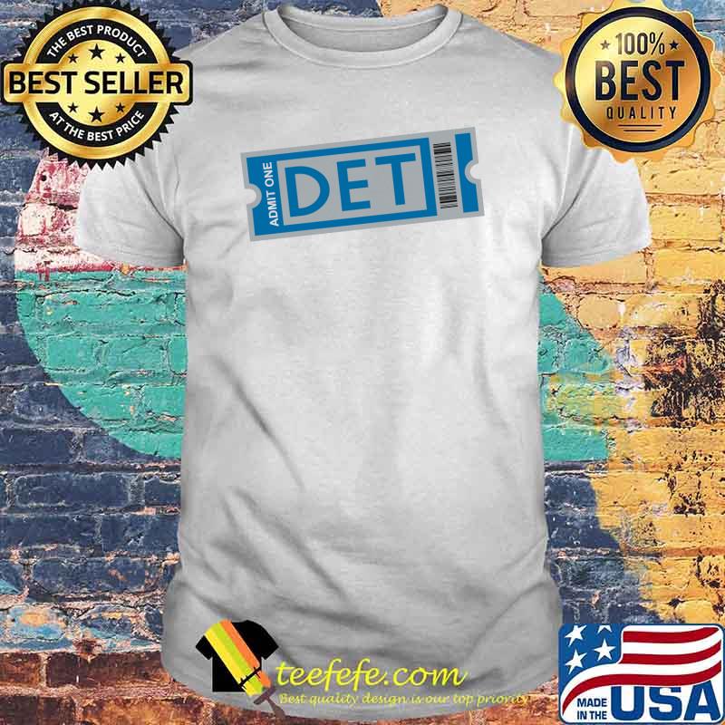Admit one DET Football Ticket Baseball Shirt