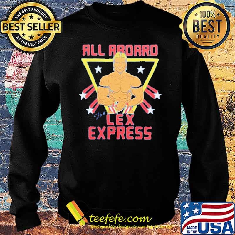 All Aboard The Lex Express Lex Luger s Sweater All Aboard The Lex Express Lex Luger s Sweater