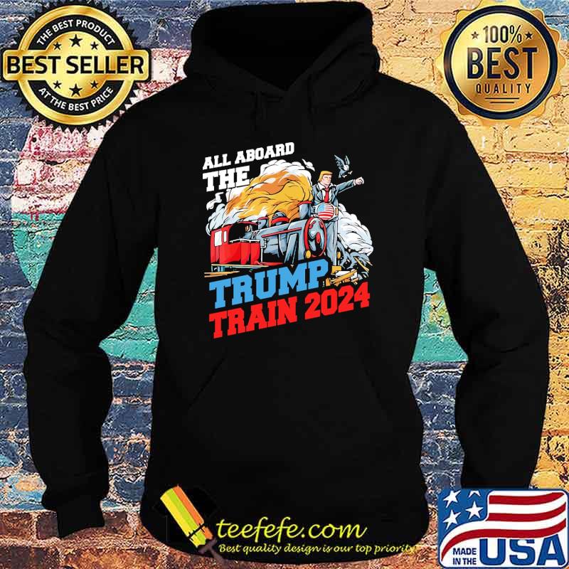 All aboard the trump train 2024 usa flag s Hoodie All aboard the trump train 2024 usa flag s Hoodie