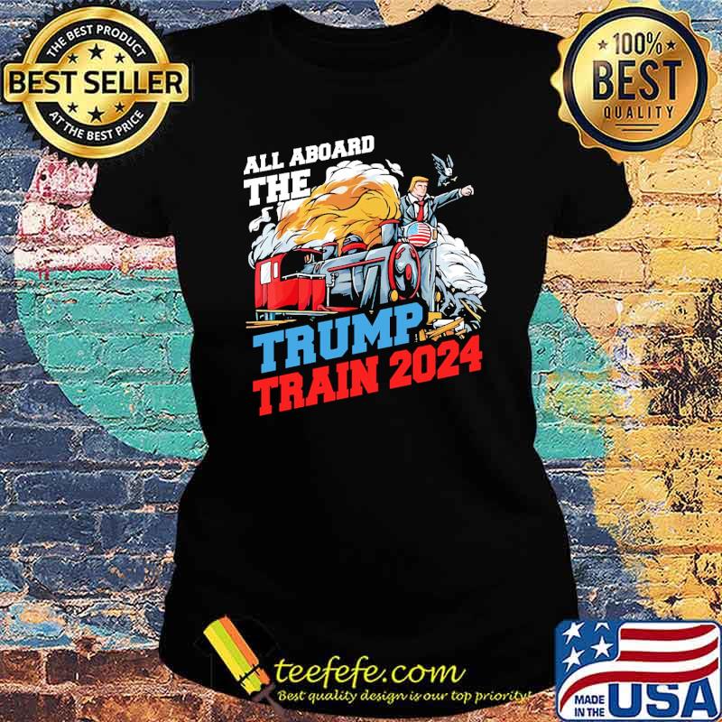 All aboard the trump train 2024 usa flag s Ladies tee All aboard the trump train 2024 usa flag s Ladies tee