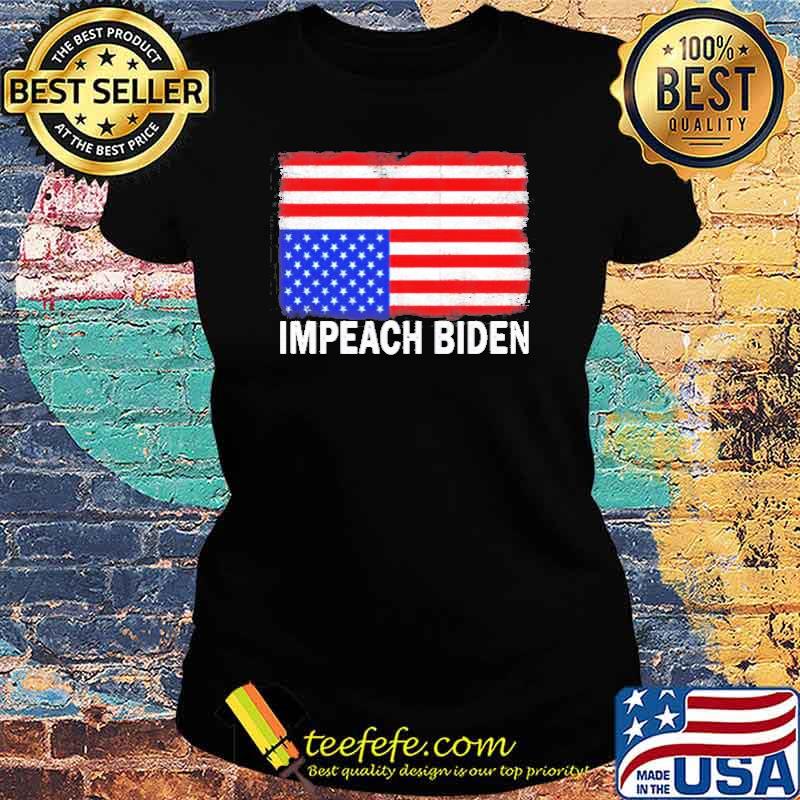 America Under flag impeach Biden s Ladies tee America Under flag impeach Biden s Ladies tee