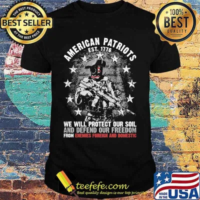 American Patriots est 1776 we will protect our soil and defend our freedom enemies foreign and domestic flag shirt