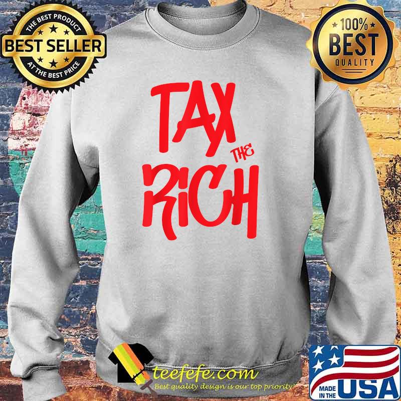 AOC Tax The Rich T-Shirt Sweater AOC Tax The Rich T-Shirt Sweater