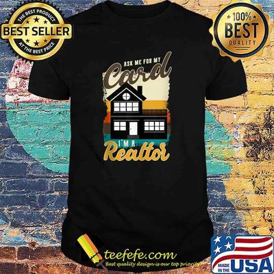 Ask Me For My Card I Am A Realtor T-Shirt