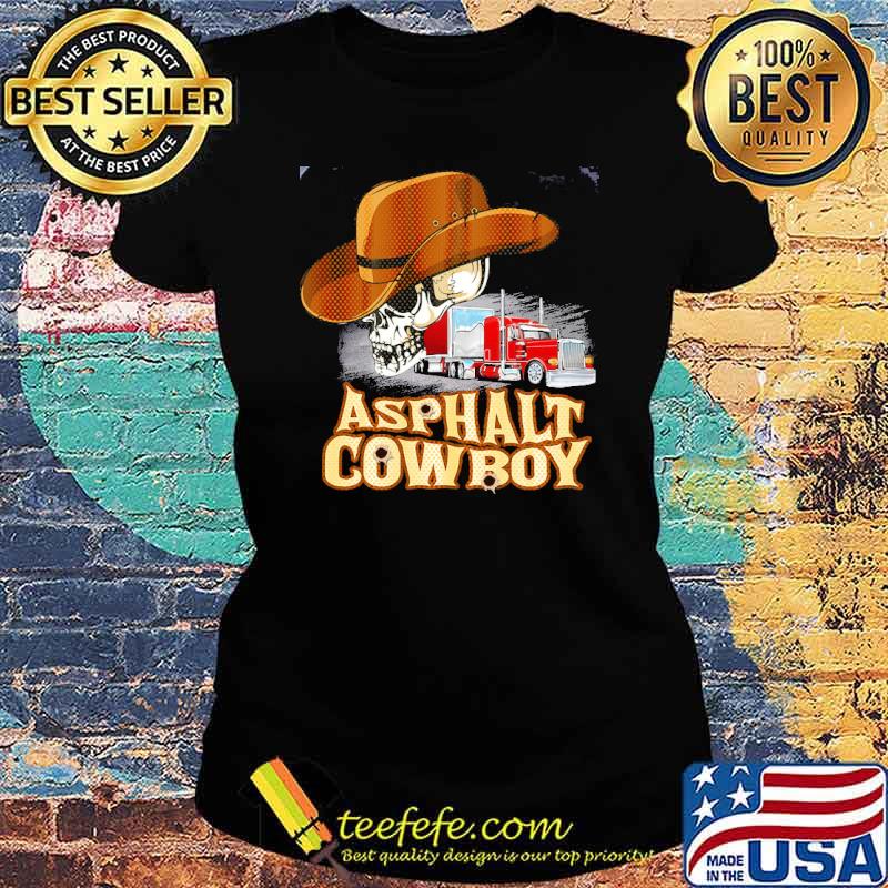 Asphalt cowboy truck skull s Ladies tee Asphalt cowboy truck skull s Ladies tee