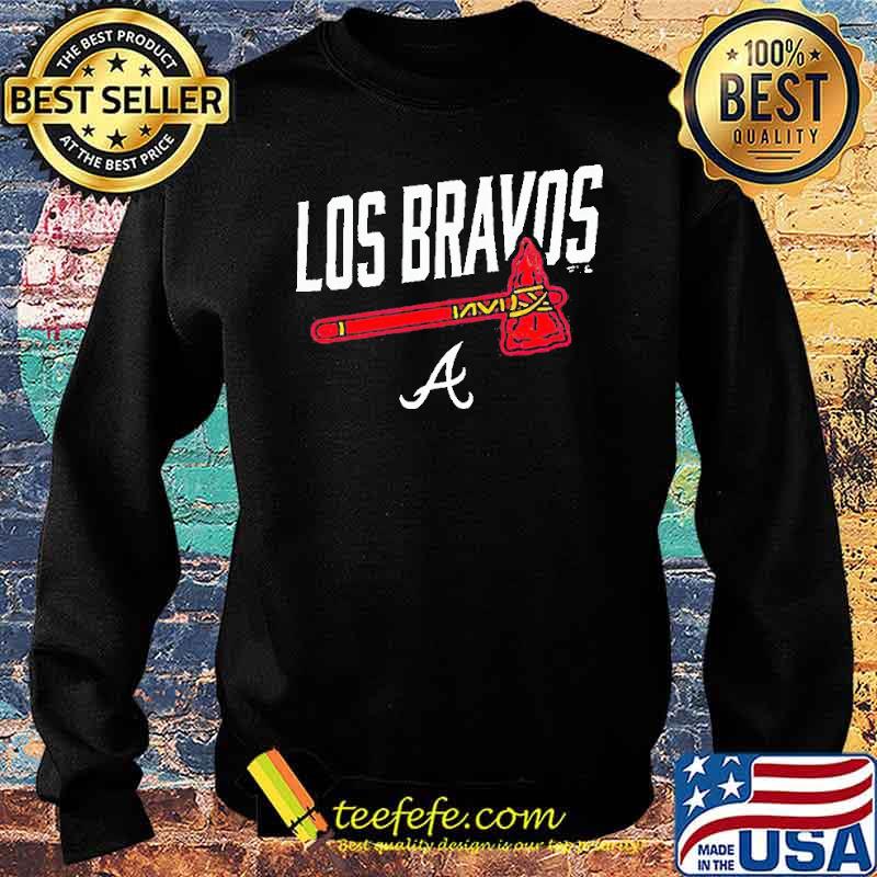Atlanta Braves Los Bravos Shirt Sweater Atlanta Braves Los Bravos Shirt Sweater