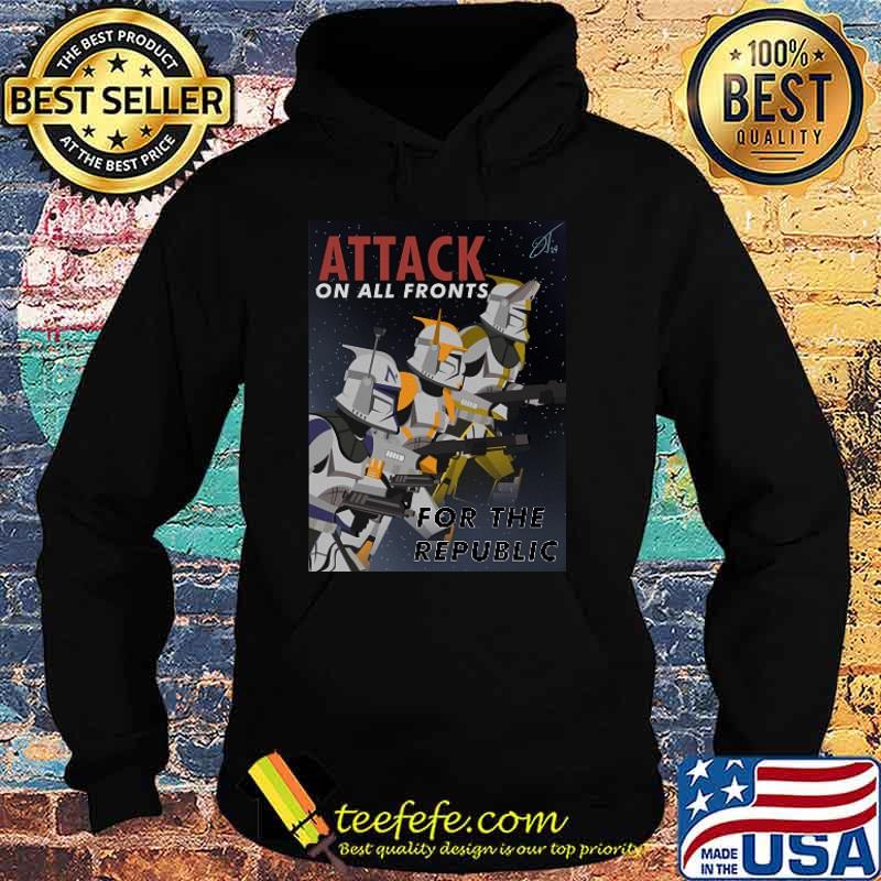 Attack on All Fronts For The Republic Shirt Hoodie Attack on All Fronts For The Republic Shirt Hoodie