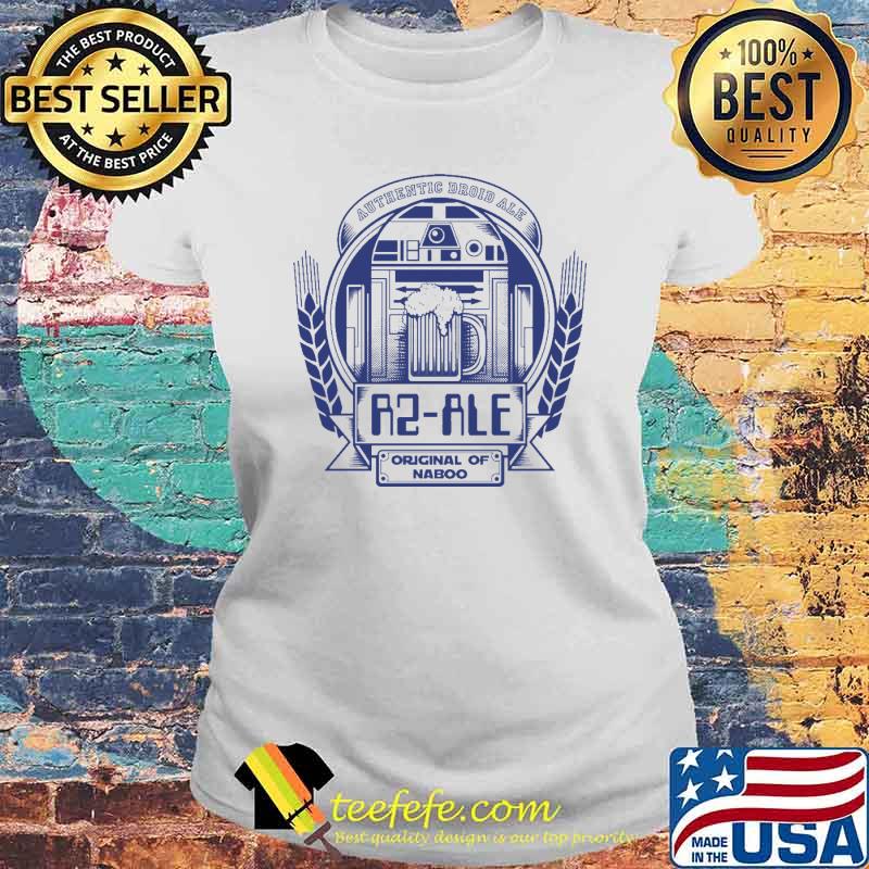 Authentic Droid Ale R2 Ale Original Of Naboo Shirt Laides tee Authentic Droid Ale R2 Ale Original Of Naboo Shirt Laides tee