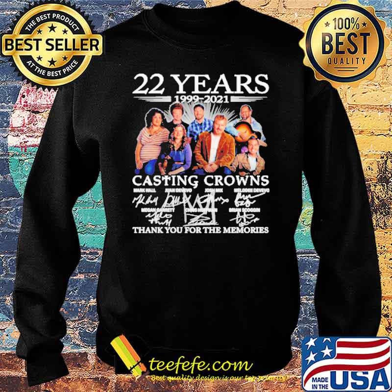Awesome 22 years 1999 2021 Casting Crowns thank you for the memories signatures s Sweater Awesome 22 years 1999 2021 Casting Crowns thank you for the memories signatures s Sweater