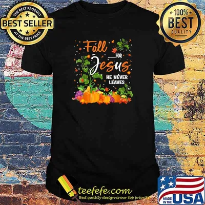 Awesome fall For Jesus He Never Leaves Costume Christion Pumpkin T-Shirt