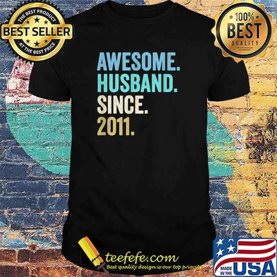 Awesome Husband Since 2011 10th wedding anniversary 10 years T-Shirt