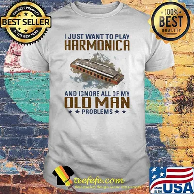 Awesome i Just Want To Play Harmonica And Ignore All Of My Old Man Problems Shirt