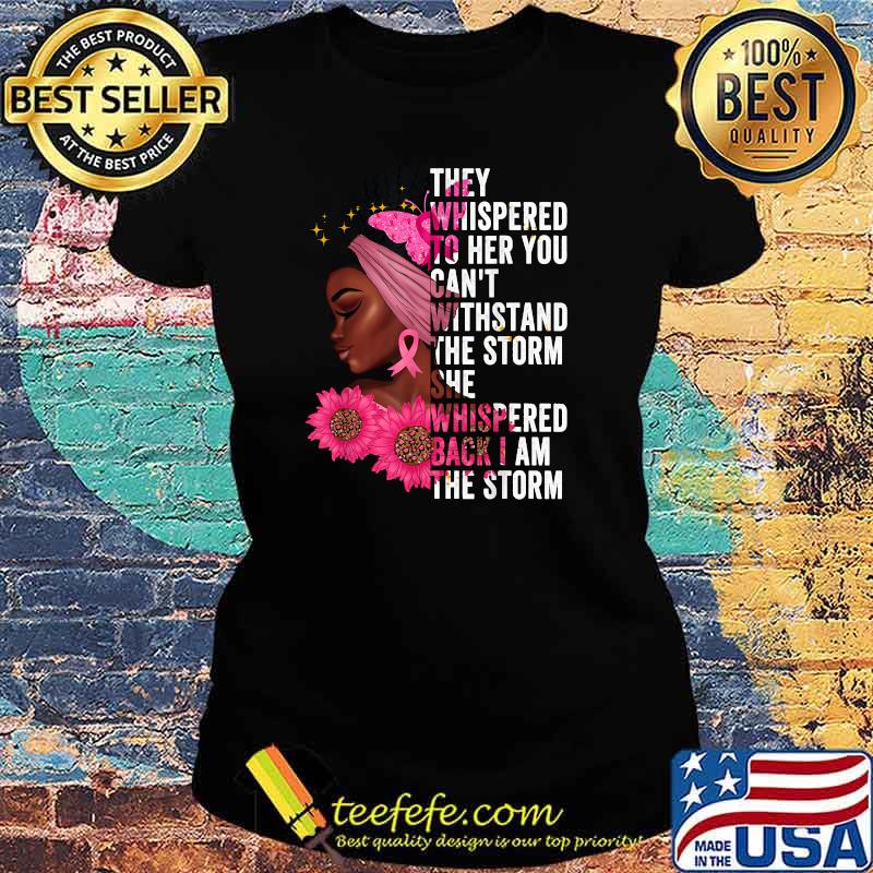 Awesome i'm The Storm Black Women Breast Cancer Warrior Pink Ribbon T-Shirt Ladies tee Awesome i'm The Storm Black Women Breast Cancer Warrior Pink Ribbon T-Shirt Ladies tee