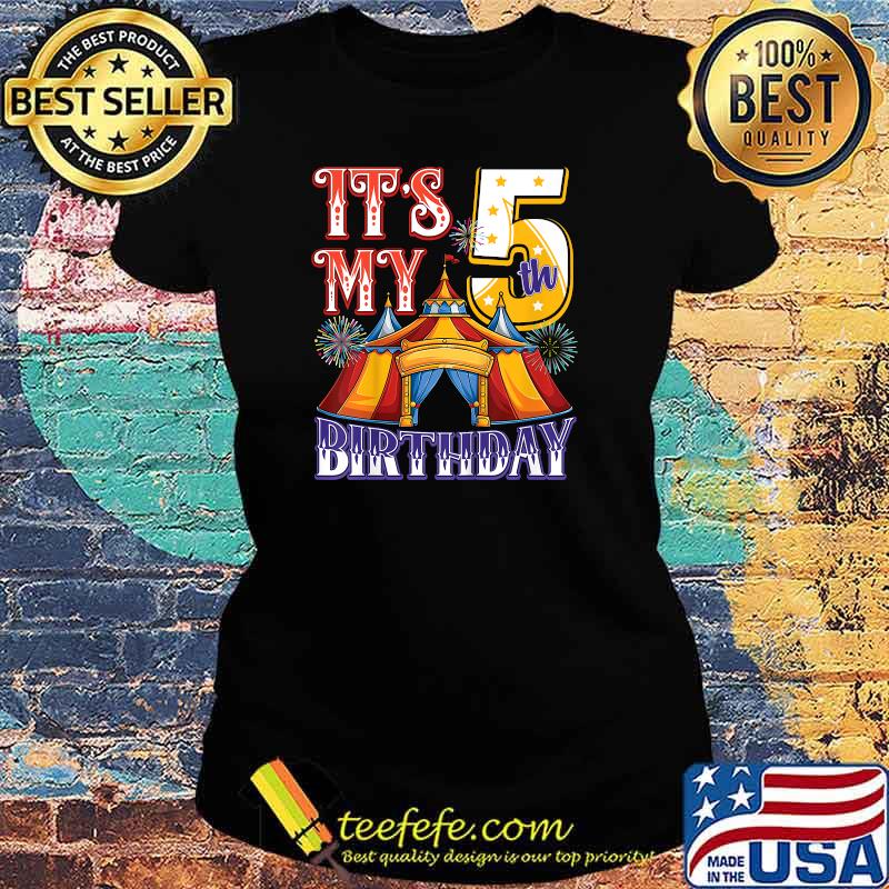 Awesome kids It's My 5th Birthday Circus Party T-Shirt Ladies tee Awesome kids It's My 5th Birthday Circus Party T-Shirt Ladies tee