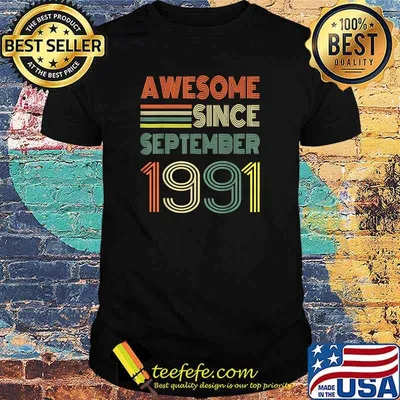 Awesome Since September 1991 30th Birthday T-Shirt