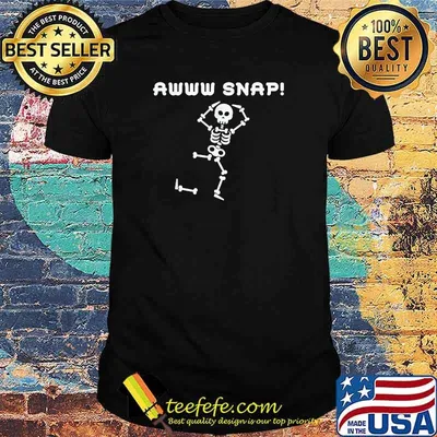 Aww Snap Dancing Skeleton Broken Bone Spooky Halloween T-Shirt