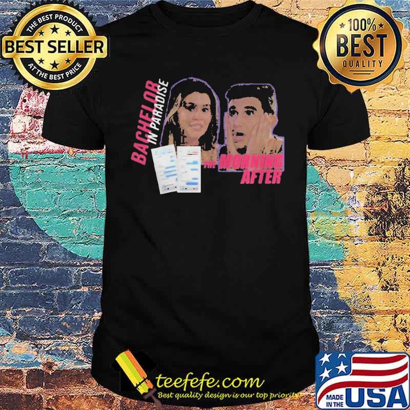Bachelor in paradise the morning after Blake Texts shirt