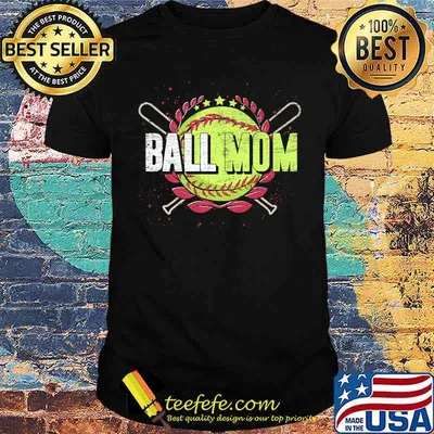 Ball Mom Softball Lover Mothers Day T-Shirt