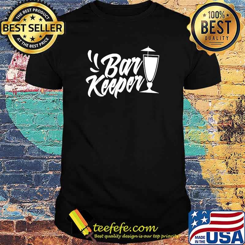 Bar keeper Barkeeping Bartender Barman Bartending Party T-Shirt