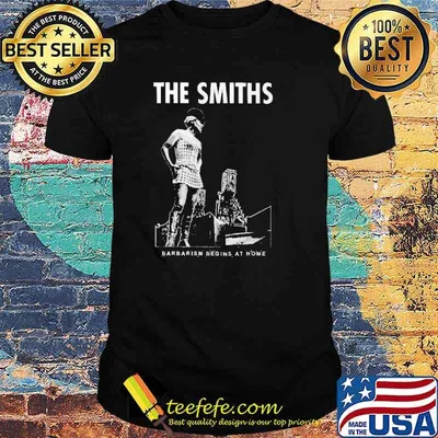 Barbarism Begins at Home The Smiths Shirt