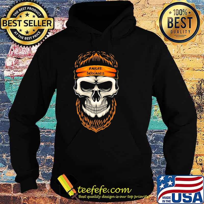 Barbe Tatouages Skull Beard Shirt Hoodie Barbe Tatouages Skull Beard Shirt Hoodie