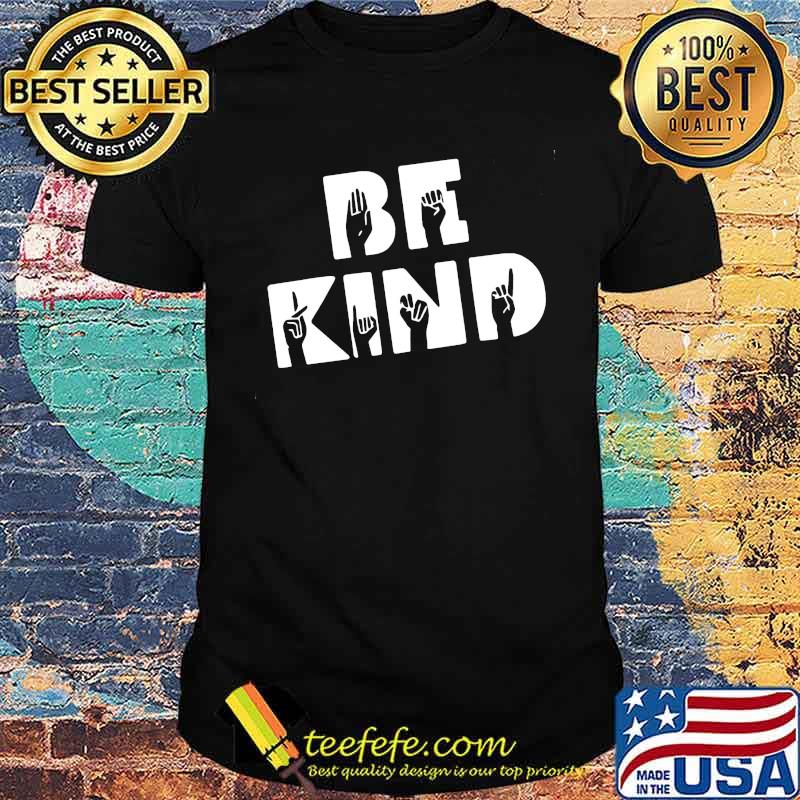 Be kind fights feminist shirt