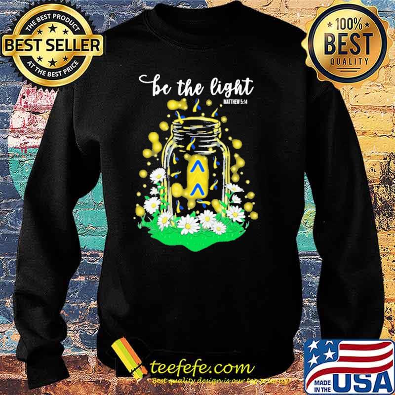 Be The Light Flower Shirt Sweater Be The Light Flower Shirt Sweater