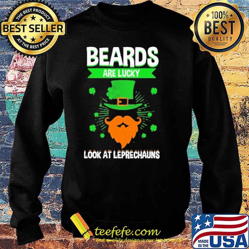 Beards Are Lucky Look At Leprechauns s Sweater Beards Are Lucky Look At Leprechauns s Sweater