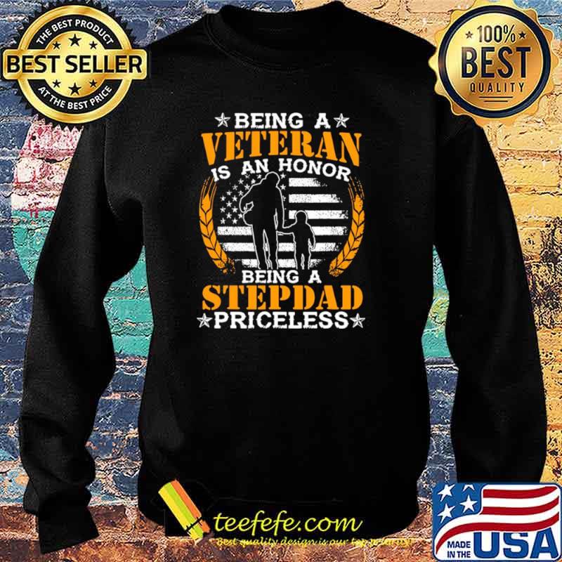 Being a veteran is an honor being a stepdad priceless usa flag s Sweater Being a veteran is an honor being a stepdad priceless usa flag s Sweater