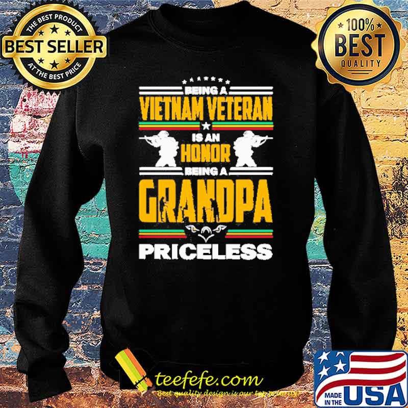 Being a Vietnam Veteran is an honor being a grandpa priceless s Sweater Being a Vietnam Veteran is an honor being a grandpa priceless s Sweater