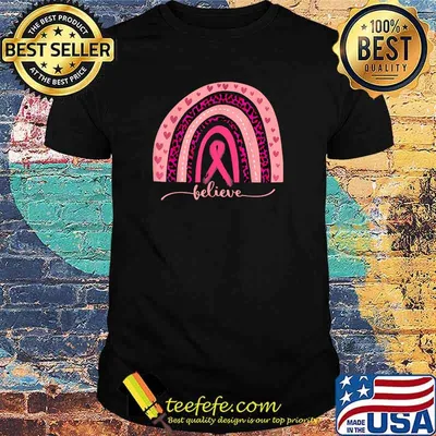 Believe Breast Cancer Awareness Rainbow Pink Ribbon T-Shirt
