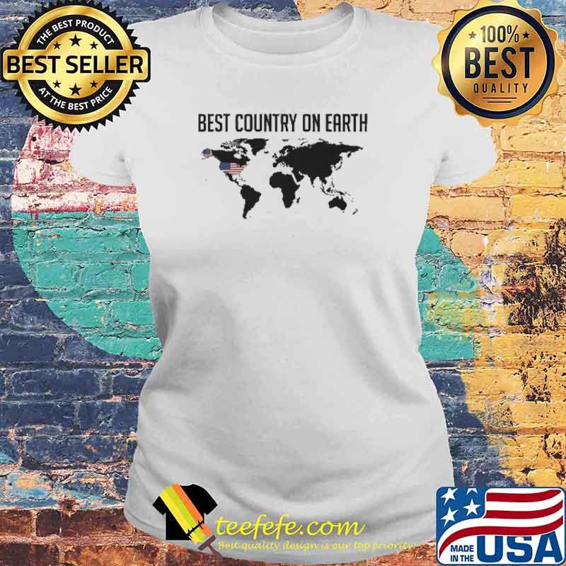 Best country on earth maps american flag s Laides tee Best country on earth maps american flag s Laides tee
